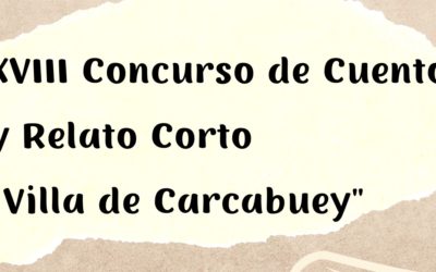 XVIII Concurso de Cuento y Relato Villa de Carcabuey