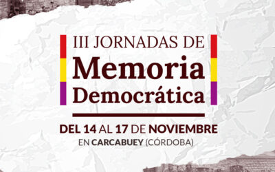 Carcabuey celebra las III Jornadas de Memoria Democrática del 14 al 17 de noviembre